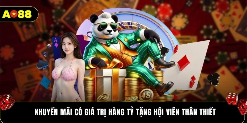Khuyến mãi có giá trị hàng tỷ tặng hội viên thân thiết